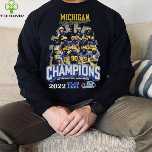 The Michigan Wolverines 2022 Big Ten Football Conference Champions Shirt