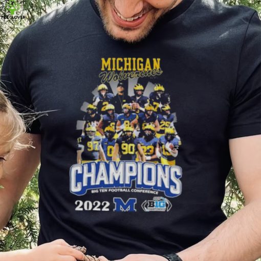 The Michigan Wolverines 2022 Big Ten Football Conference Champions Shirt