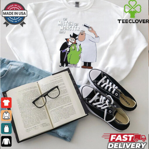 The Milton The Monster Show T Shirt Hot Trending Shirt