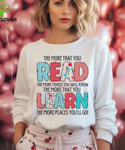 The More That You Read The More Things You Will Know hoodie, sweater, longsleeve, shirt v-neck, t-shirt