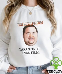 The Movie Critic Tarantino's Final Film Shirt Unisex T Shirt