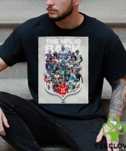 The NFL Is Back We Finally Made It 2023 T Shirt