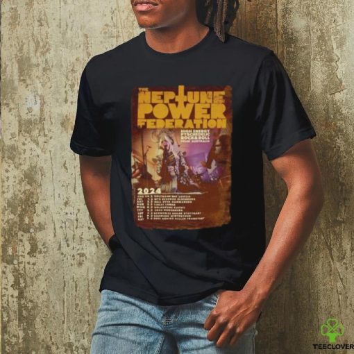 The Neptune Power Federation Tour 2024 Shirt