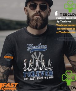 The New York Yankees Forever Not Just When We Win T Shirt 3 The New York Yankees Forever Not Just When We Win T Shirt