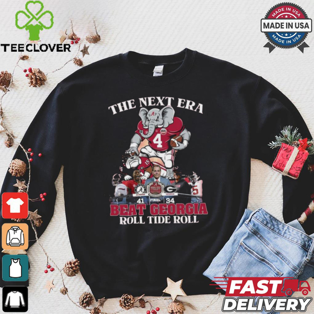 The Next Era Alabama Crimson Tide Beat Georgia Roll Tide Roll Shirt The Next Era Alabama Crimson Tide Beat Georgia Roll Tide Roll Shirt