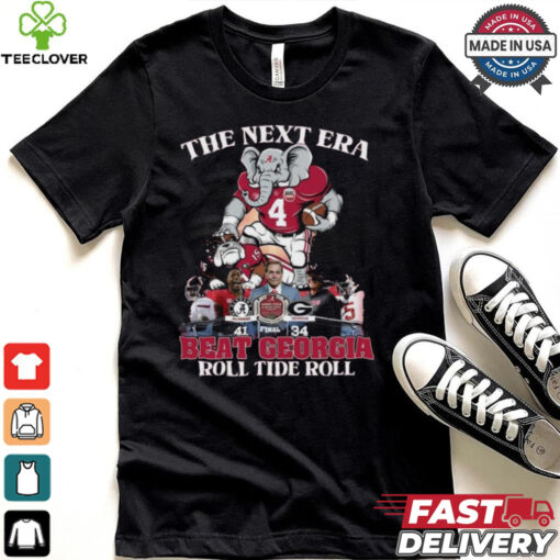 The Next Era Alabama Crimson Tide Beat Georgia Roll Tide Roll Shirt