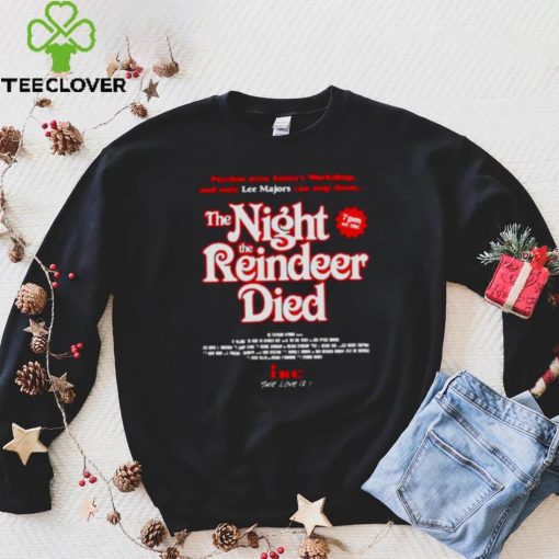 The Night The Reindeer Died Shirt