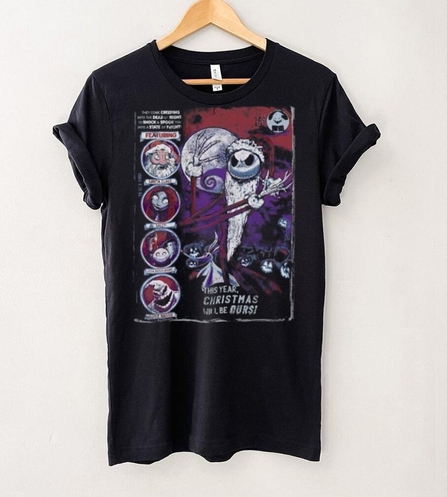 The Nightmare Before Christmas This Year It's Ours Tee T Shirt The Nightmare Before Christmas This Year It's Ours Tee T Shirt