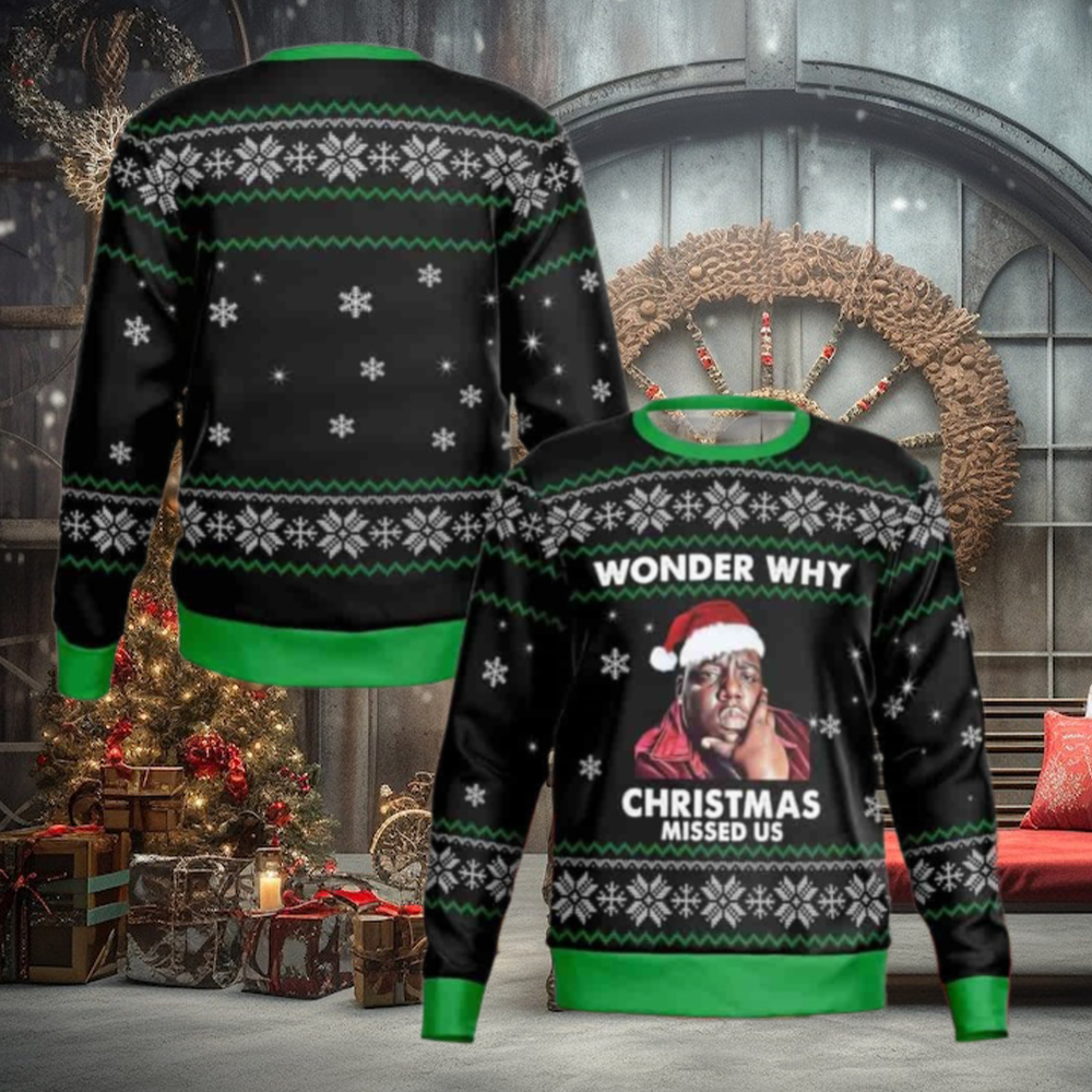 The Notorious Big Wonder Why Christmas Missed US Biggie Chirstmas Gifts 2024 For Family And Friends Ugly Sweater The Notorious Big Wonder Why Christmas Missed US Biggie Chirstmas Gifts 2024 For Family And Friends Ugly Sweater
