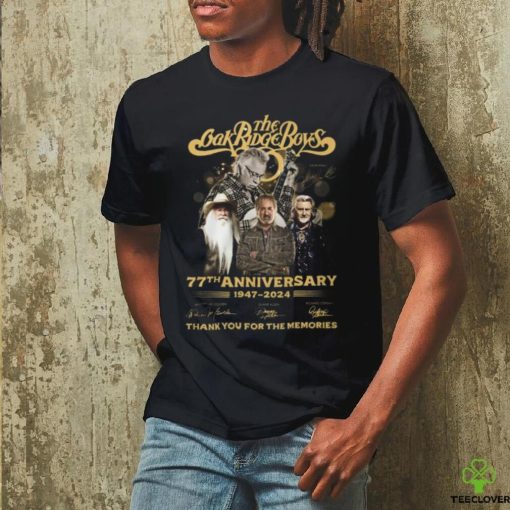 The Oak Ridge Boys 77th Anniversary 1947 2024 Thank You For The Memories T Shirt