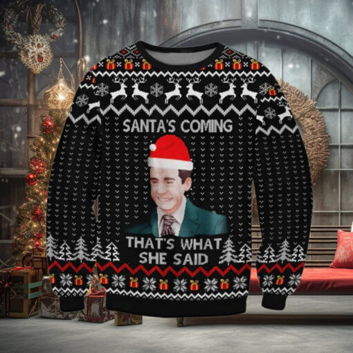 The Office Santa’s Coming That’s What She Said Ugly Christmas Sweater