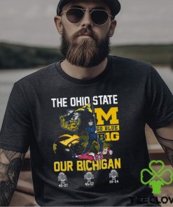 The Ohio State Go Blue B1G Our Bichigan T Shirt