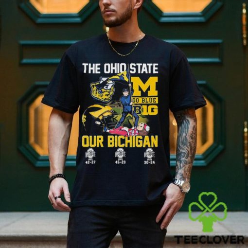 The Ohio State Our Bichigan Go Blue Big Ten Shirt