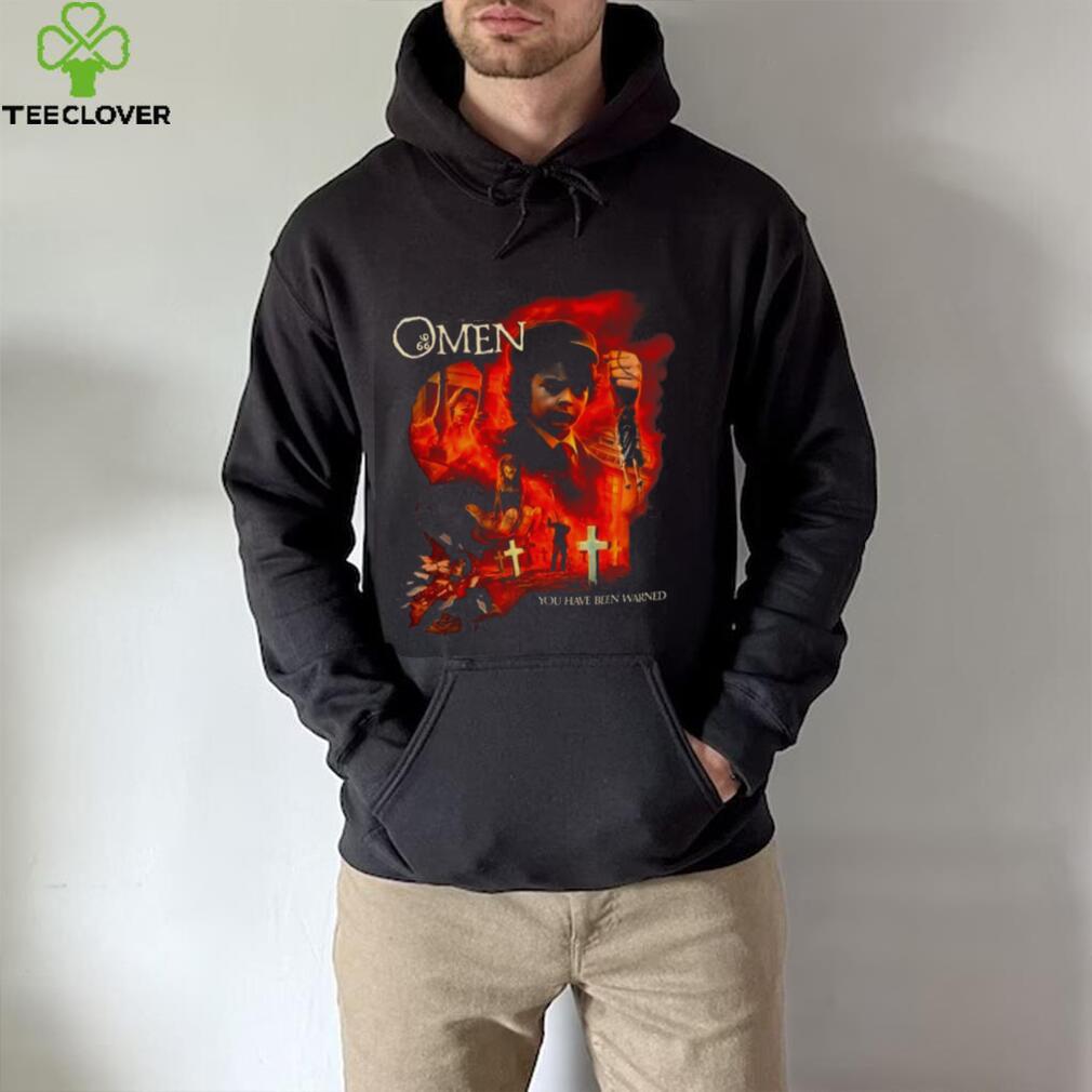 The Omen You Have Been Warned T shirt The Omen You Have Been Warned T shirt