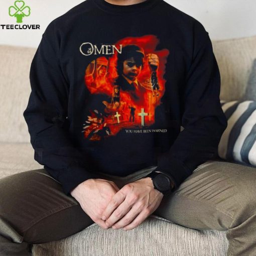The Omen You Have Been Warned T shirt