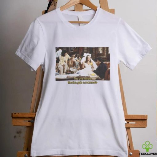 The One Where Monica Gets A Roommate T Shirt