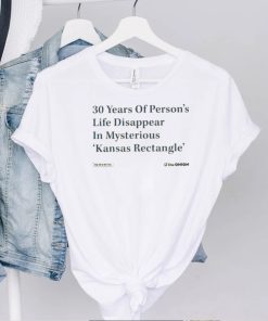 The Onion 30 Years Of Person’s Life Disappear In Mysterious Kansas Rectangle Shirt