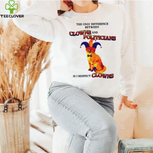 The Only Difference Between Clowns And Politicians hoodie, sweater, longsleeve, shirt v-neck, t-shirt