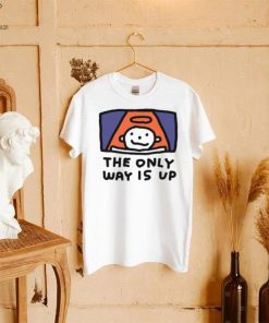 The Only Way Is Up I Ascend But I Don't Descend T Shirt