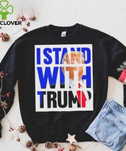 The Original I Stand With Trump Shirt