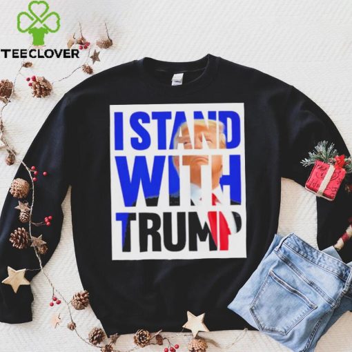 The Original I Stand With Trump Shirt