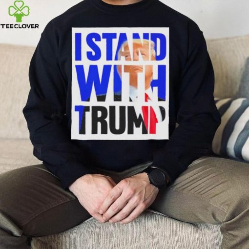 The Original I Stand With Trump Shirt