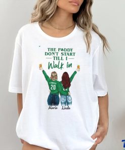 The Paddy Don't Start st.patrick day shirt
