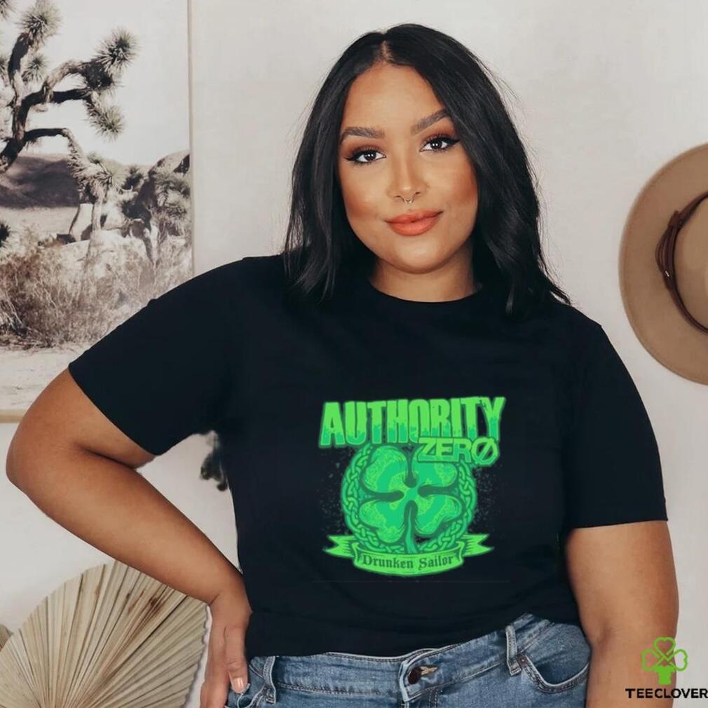 The Patrick’s Day Drunken Sailor Authority Zero shirt The Patrick’s Day Drunken Sailor Authority Zero shirt