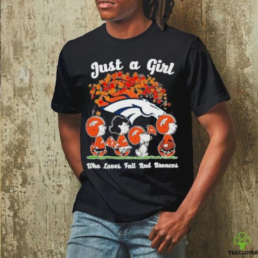 The Peanuts Just A Girl Who Loves Fall And Denver Broncos 2023 Shirt