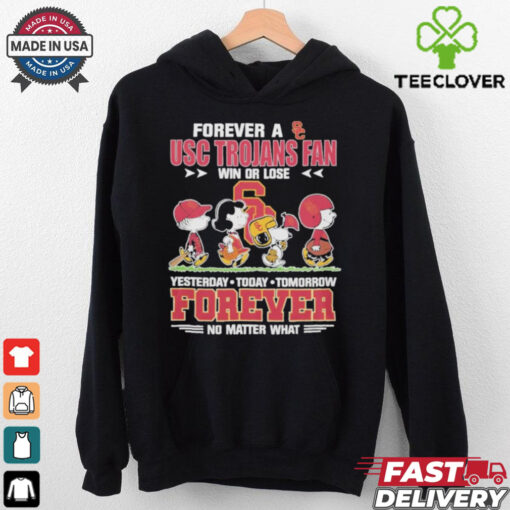 The Peanuts Snoopy Forever A USC Trojans Fan Win Or Lose Forever Fan No Matter Shirt