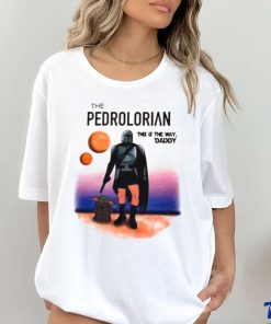 The Pedrolorian This Is The Way Daddy Shirt