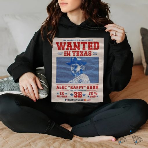 The Philadelphia Phillies Alen Raffy Bohm the Wanted in Texas July 16 2024 Globe Life Field shirt