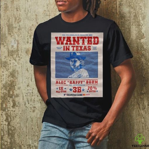 The Philadelphia Phillies Alen Raffy Bohm the Wanted in Texas July 16 2024 Globe Life Field shirt