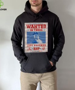 The Philadelphia Phillies Are Wanted In Texas Jeff Hoffman July 16 2024 Shirt