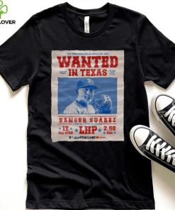 The Philadelphia Phillies Are Wanted In Texas Ranger Suárez July 16 2024 Shirt