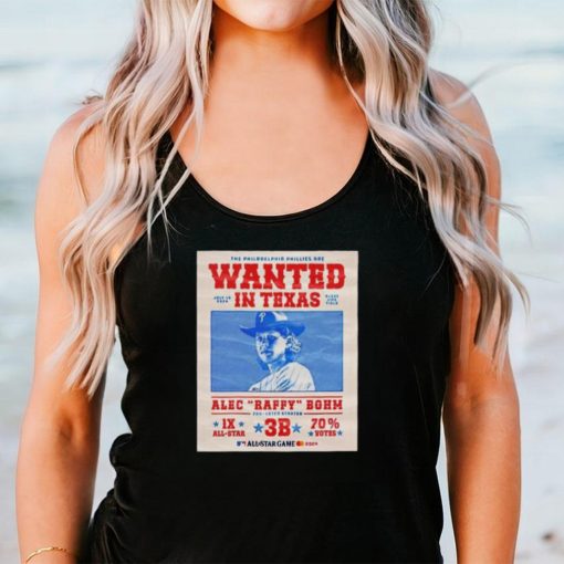 The Philadelphia Phillies are wanted in Texas Alec Raffy Bohm 2024 shirt