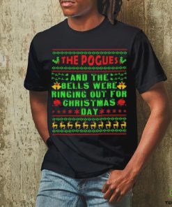 The Pogues And The Bells Were Ringing Out For Christmas Day Ugly Shirt