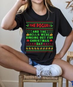 The Pogues And The Bells Were Ringing Out For Christmas Day Ugly Shirt