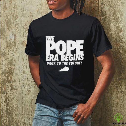 The Pope Era Begins Back To The Future Shirt