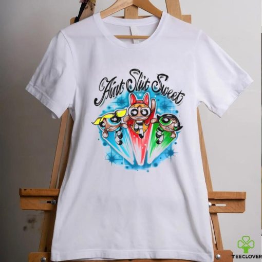 The Powerpuff Girls Ain’t Shit Sweet Shirt