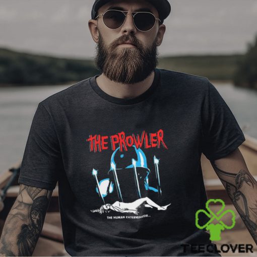 The Prowiler The Human Exterminator Shirt