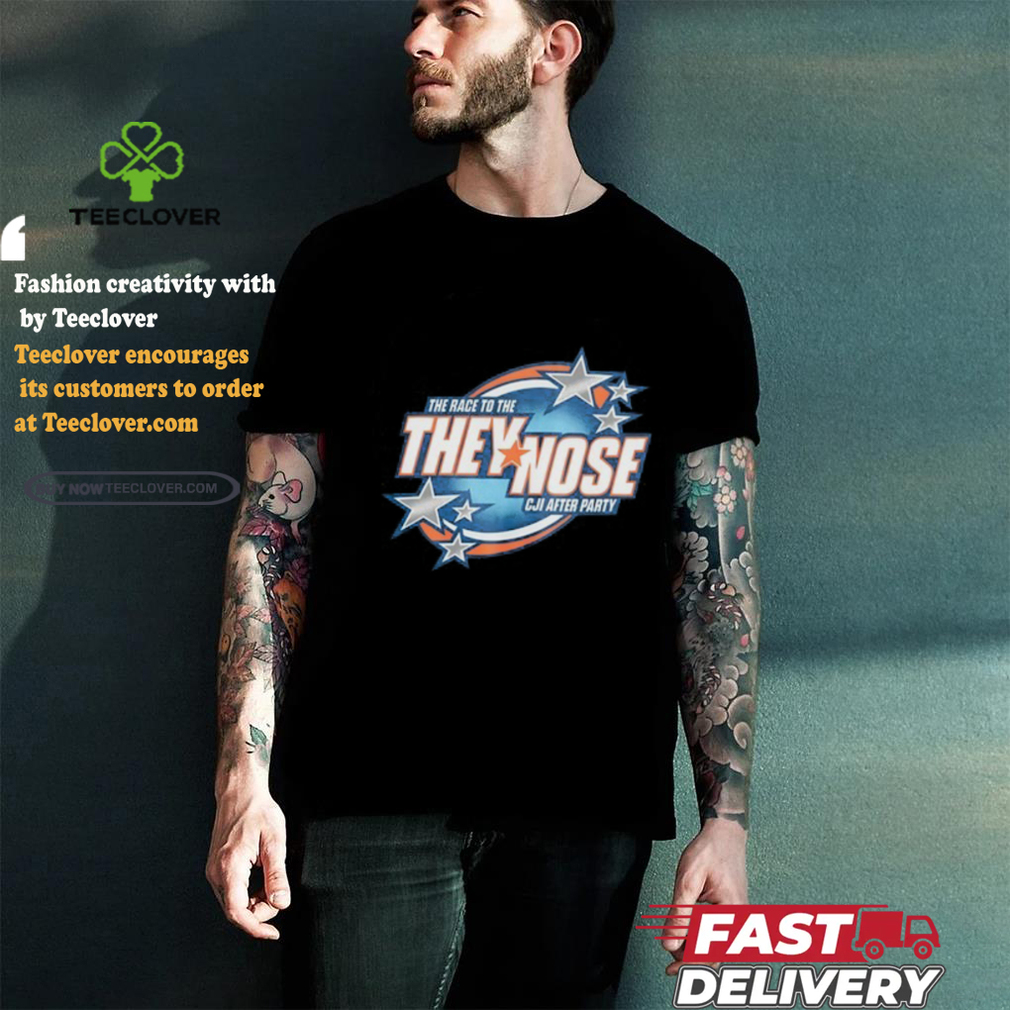 The Race To The They Nose Cji After Party Shirt The Race To The They Nose Cji After Party Shirt