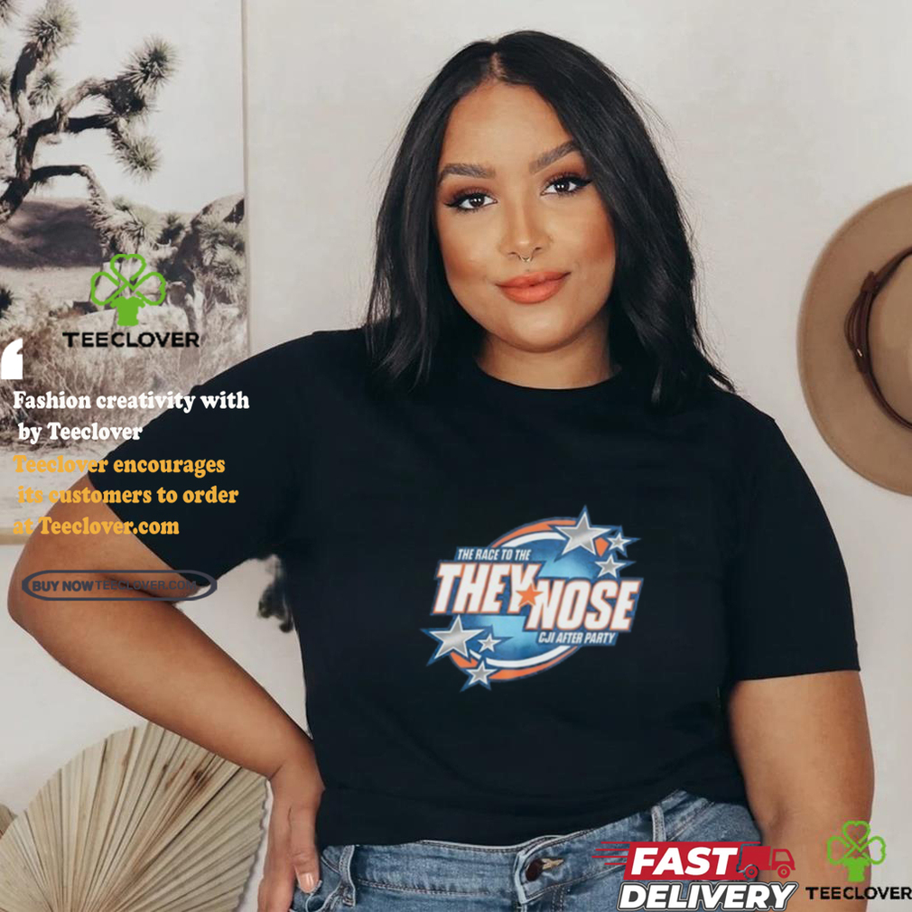 The Race To The They Nose Cji After Party Shirt The Race To The They Nose Cji After Party Shirt