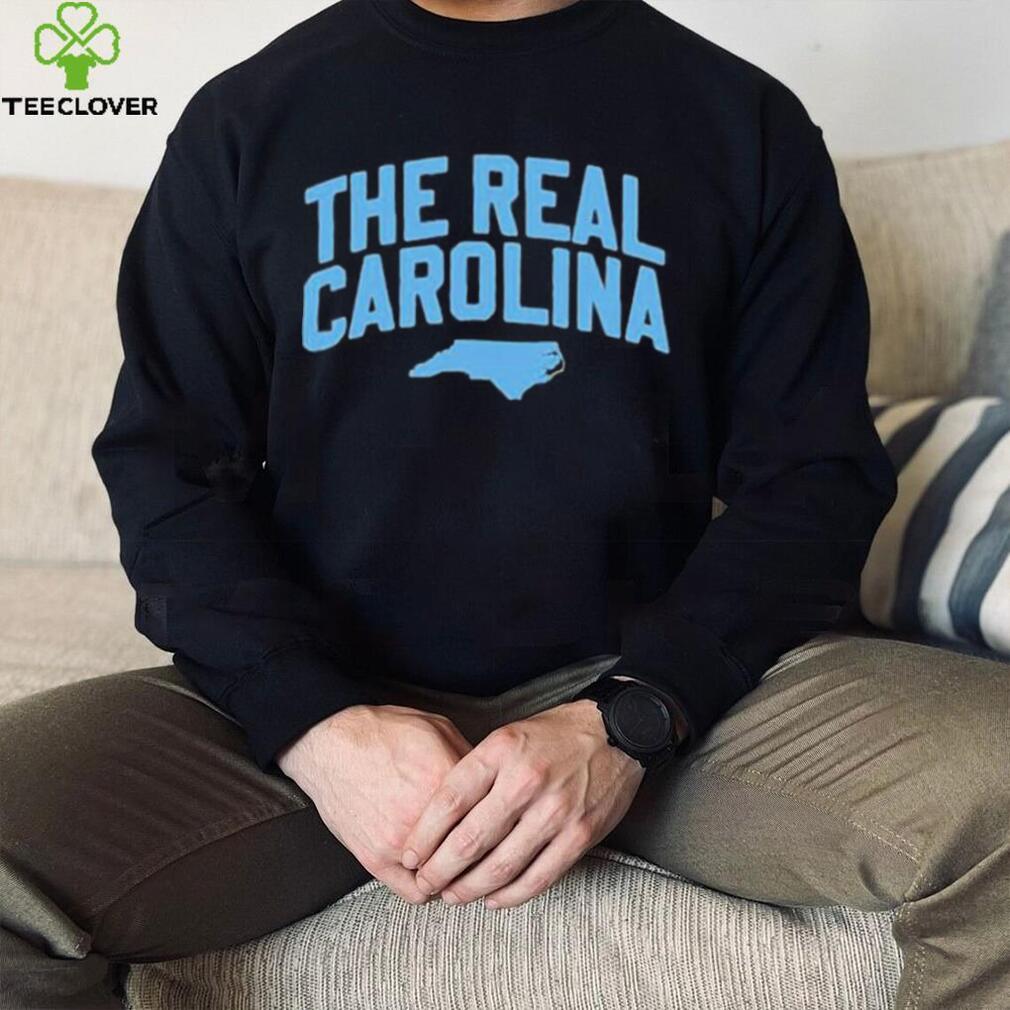 The Real Carolina Nc Shirt The Real Carolina Nc Shirt
