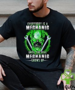 The Real Mechanic Shows Up Shirt