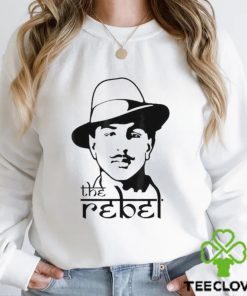 The Rebel Indian Freedom Fighter Bhagat Singh Shirt 2 The Rebel Indian Freedom Fighter Bhagat Singh Shirt