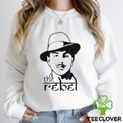 The Rebel Indian Freedom Fighter Bhagat Singh Shirt