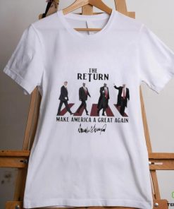 The Return Donald Trump 2024 President Signature T shirt