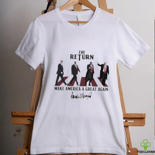 The Return Donald Trump 2024 President Signature T shirt