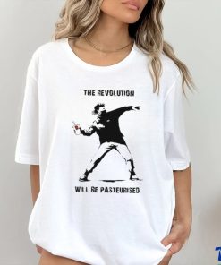 The Revolution Will Be Pasteurised T Shirt